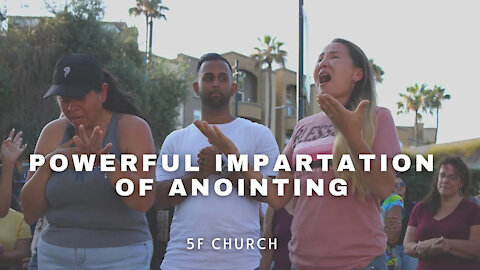 Powerful Impartation of Anointing | 5F Church