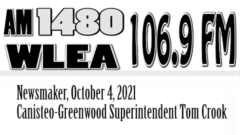 Wlea Newsmaker, October 4, 2021, Canisteo-Greenwood Superintendent Tom Crook