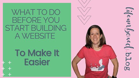 What To Do Before You Start Building A Website To Make It Easier