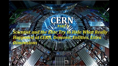 HCNN - HIS CALLING News and Prophecy _ CERN_Scientist and the Elite Try to Hide What Really Happened
