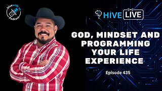 Ep 435: God, Mindset and Programming Your Life Experience