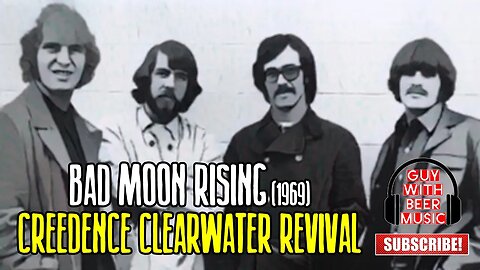 CREEDENCE CLEARWATER REVIVAL | BAD MOON RISING (1969)