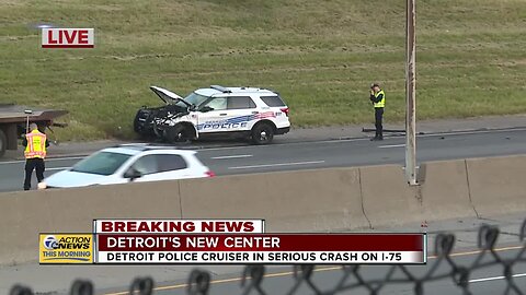 Detroit police cruiser in serious crash on I-75