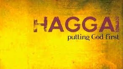 HAGGAI - PUTTING GOD FIRST