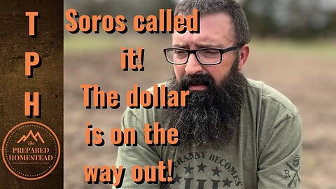 Soros called it! The dollar is on its way out!