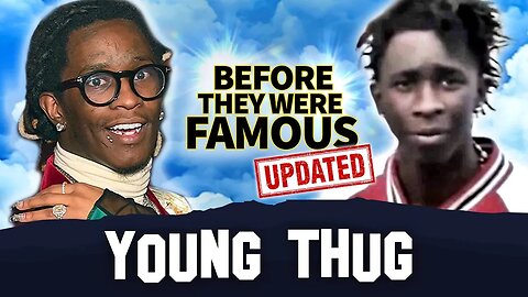 Young Thug | Before They Were Famous | Goodbyes / Old Town Road | Updated 2019