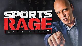 SportsRage Late Night, Hour 1 and 2, 9/6/23