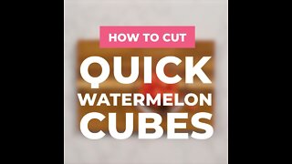 How to Cube Watermelon