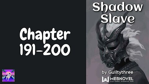 Shadow Slave Novel Chapter 191-200 | Audiobook