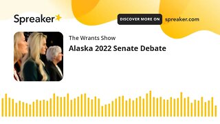 Alaska 2022 Senate Debate