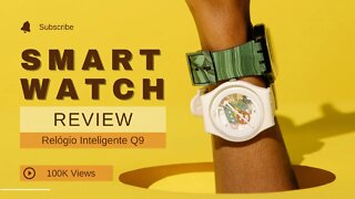 Melhor Smartwatch - Q9