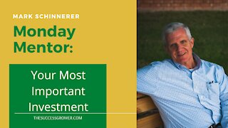 Your Most Important Investment