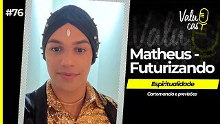 Prevendo o futuro das celebridades e do mundo - Matheus - Futurizando #076