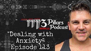 “Dealing With Anxiety” | Ep. 113