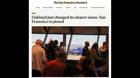 Oakland just changed its airport name. San Francisco is pissed