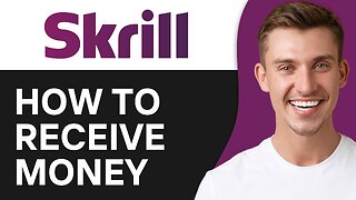 How To Receive Money on Skrill