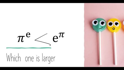 𝜋^ⅇ and e^𝜋 which one is larger -quick one line solution