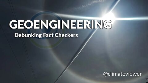 Geoengineering! Debunking Fact-Checkers