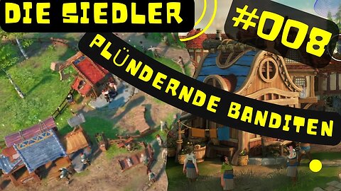Die Siedler Neue Allianzen Gameplay 4K Ultra Wide QHD #008 👉 Plündernde Banditen