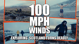 Exploring Scotland turns DEADLY in -10 Degree Weather w/ 100mph WINDS