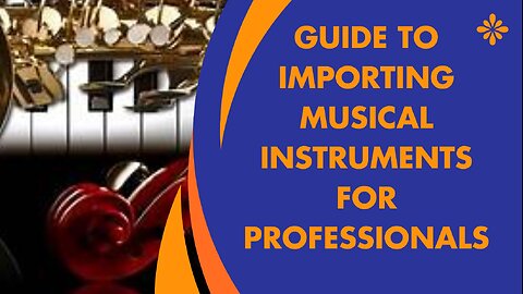 Importing Instruments and Accessories into the USA: What You Need to Know