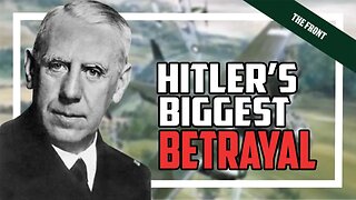 How the German Abwehr Destroyed Hitler’s chance of Winning the War