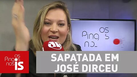 Sapatada da Joice Hasselmann vai para José Dirceu
