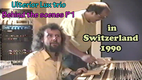 Ulterior Lux trio in Switzerland 1990 Behind the scenes Part1