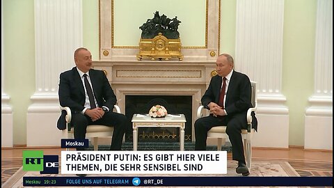 Putin empfängt aserbaidschanischen Präsidenten in Moskau: Viele Themen, die sehr sensibel sind