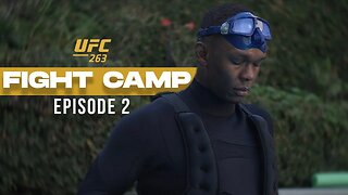 UFC 263 Fight Camp | Israel "The Last Stylebender" Adesanya Ep. 2