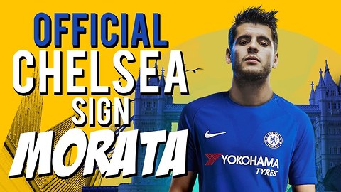 OFFICIAL: Chelsea Confirm Signing Of Alvaro Morata For £70M! | #VFN