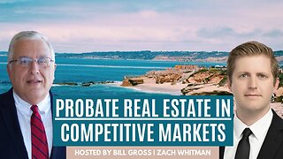 How To Succeed At Probate Real Estate In Competitive Markets