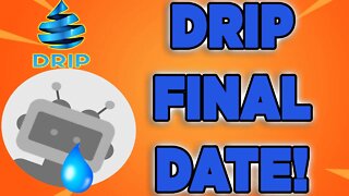 Drip Network NEW FINAL DATE