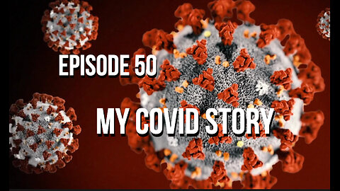 My Covid Story – The 411 From 406 - Episode 50