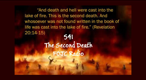 541 - FOJC Radio - The Second Death - David Carrico 7-22-2022