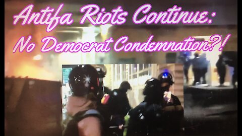 Antifa Riots Continue: Portland ICE Facility Attacked!!!