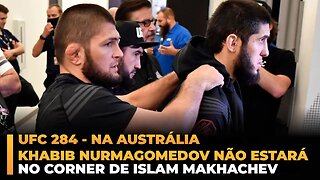 KHABIB NURMAGOMEDOV NÃO ESTARÁ NO CORNER DE MAKHACHEV NO UFC 284!