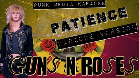 Guns'n'Roses - Patience (Karaoke Version) Instrumental - PMK