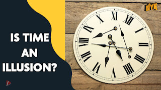 What If Time Was An Illusion *