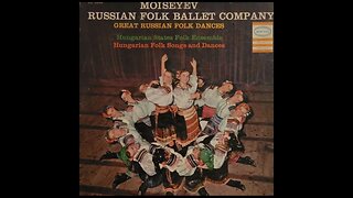 Great Russian Folk Dances, Hungarian Folk Songs and Dances