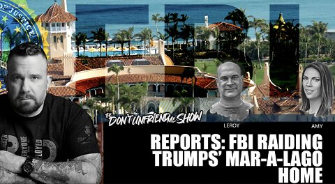 REPORTS: FBI Raiding Trumps’ Mar-A-Lago