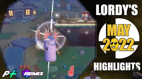 Lordy's May 2022 Stream Highlights | Project Plus | Project M Remix