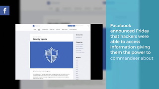 Facebook Breach Allowed Hackers To Access up to 50 Million Users’ Accounts