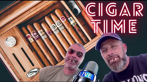 Cigar Time - Fun Friday With Matt & Josh - Join The Fun