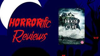 HORRORific Reviews The House on the Cliff