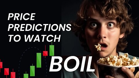 BOIL Price Predictions - BOIL ETF Analysis for Friday, March 31, 2023