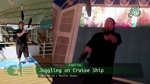 2019-05-14 - Juggling on Cruise Ship [Remastered]