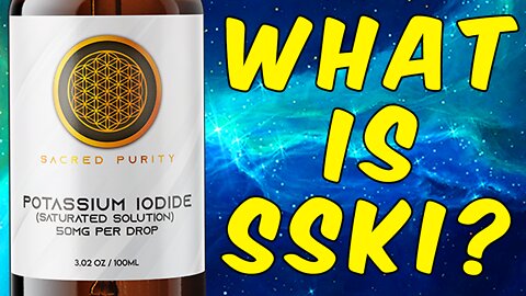 What Is SSKI? - (Super Saturated Potassium Iodide)