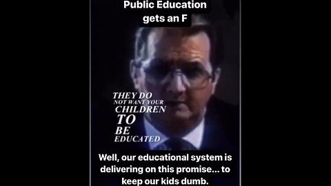 THEY DO NOT WANT YOUR CHILDREN TO BE EDUCATED!