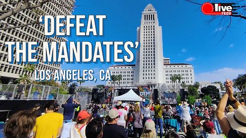 'Defeat the Mandates' Rally in Grand Park, Los Angeles | LiveFEED®